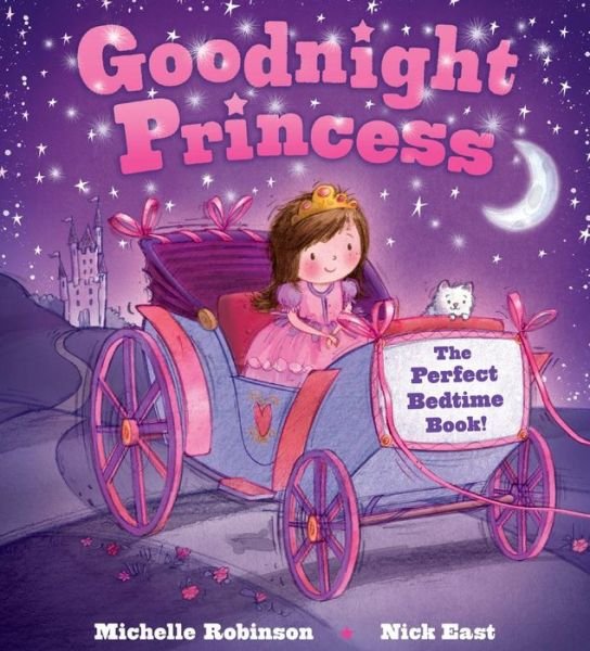 Cover for Michelle Robinson · Goodnight Princess: the Perfect Bedtime Book! (Pocketbok) (2015)