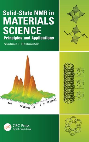 Cover for Bakhmutov, Vladimir I. (Texas A&amp;M University, College Station, USA) · Solid-State NMR in Materials Science: Principles and Applications (Hardcover Book) (2011)