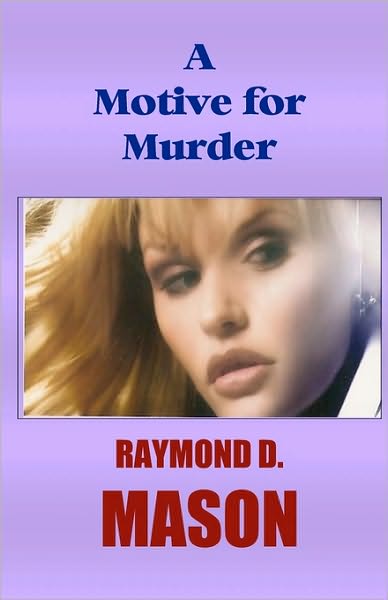 Cover for Raymond D. Mason · A Motive for Murder (Paperback Book) (2008)