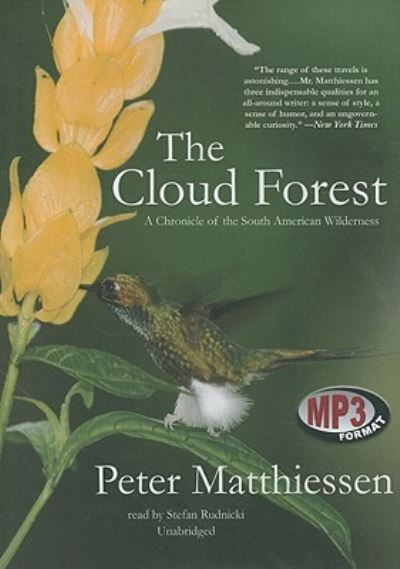 The Cloud Forest - Peter Matthiessen - Music - Blackstone Audiobooks - 9781441710635 - December 1, 2009