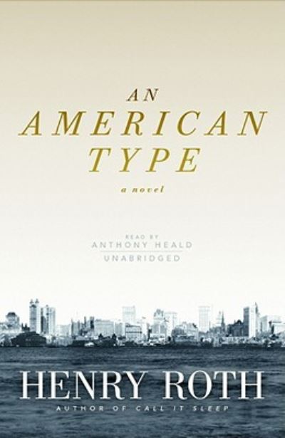 Cover for Henry Roth · An American Type (N/A) (2010)