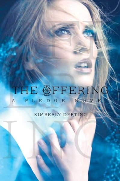 Cover for Kimberly Derting · The Offering: a Pledge Novel (Reprint) (Paperback Book) (2015)