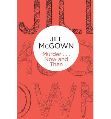 Cover for Jill McGown · Murder... Now and Then (Paperback Book) (2014)