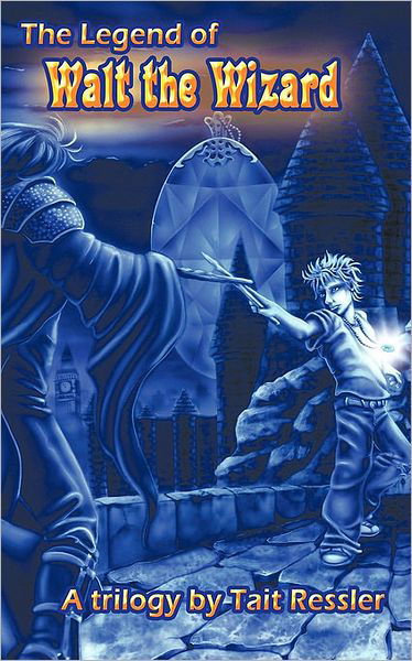 The Legend of Walt the Wizard - Tait Ressler - Libros - Authorhouse - 9781449066635 - 20 de enero de 2010