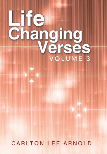 Cover for Carlton Lee Arnold · Life-changing Verses: Volume 3 (Hardcover Book) (2013)