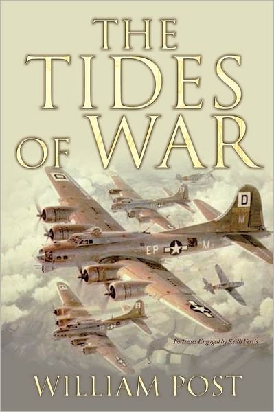 Cover for William Post · The Tides of War (Paperback Book) (2011)