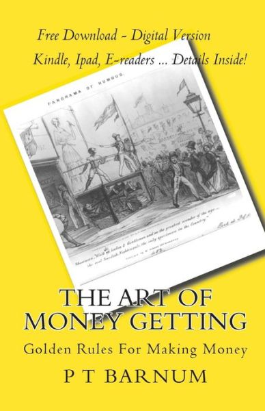 Cover for P.t. Barnum · The Art of Money Getting: Golden Rules for Making Money (Paperback Book) (2010)