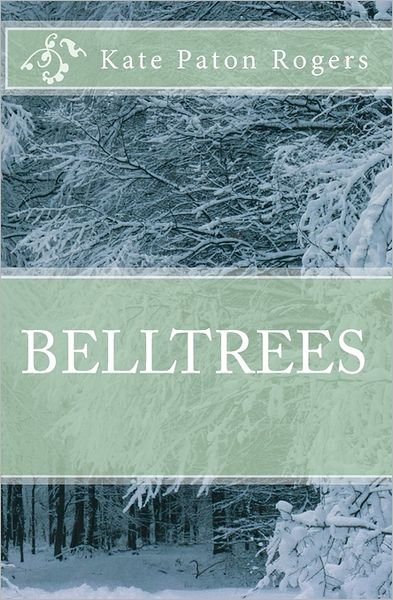 Cover for Ms Kate Paton Rogers · Belltrees (Paperback Bog) (2010)