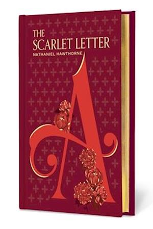 Cover for Nathaniel Hawthorne · The Scarlet Letter - Signature Gilded Editions (Hardcover bog) (2025)