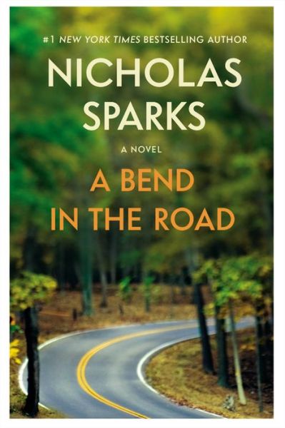 Cover for Nicholas Sparks · A Bend in the Road (Paperback Book) (2016)