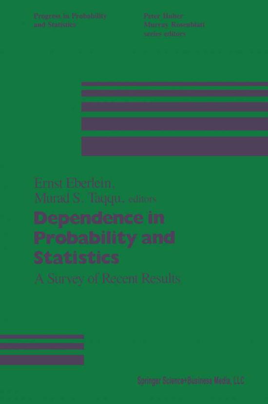 Cover for Murad Taqqu · Dependence in Probability and Statistics: A Survey of Recent Results - Progress in Probability (Paperback Book) [Softcover Reprint of the Original 1st 1986 edition] (2014)