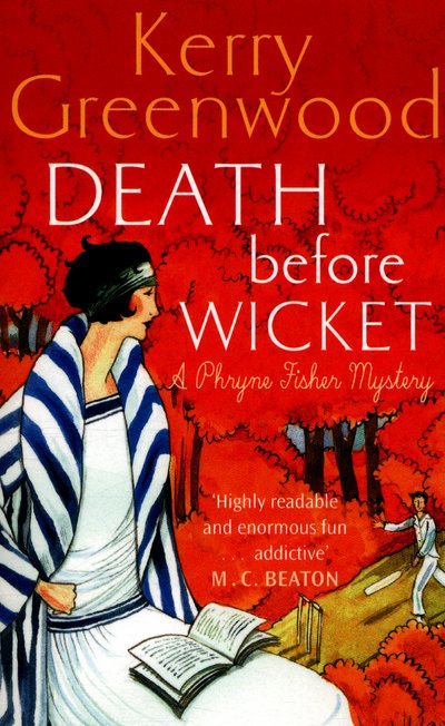 Cover for Kerry Greenwood · Death Before Wicket: Miss Phryne Fisher Investigates - Phryne Fisher (Paperback Bog) (2016)