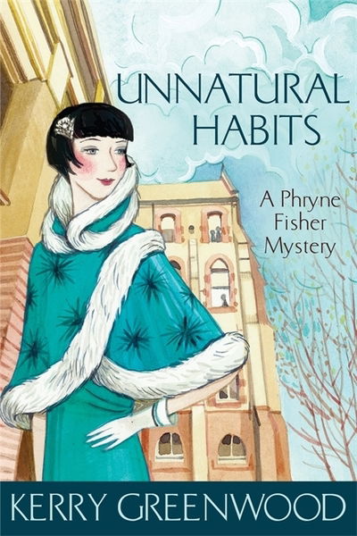 Cover for Kerry Greenwood · Unnatural Habits - Phryne Fisher (Pocketbok) (2019)