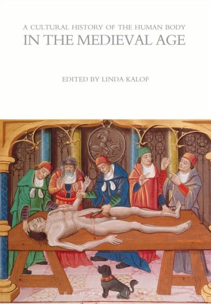 Cover for Linda Kalof · A Cultural History of the Human Body in the Medieval Age - The Cultural Histories Series (Paperback Book) (2014)