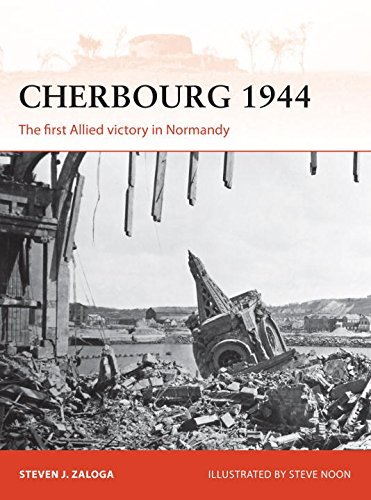 Cover for Steven J. Zaloga · Cherbourg 1944: The first Allied victory in Normandy - Campaign (Taschenbuch) (2015)