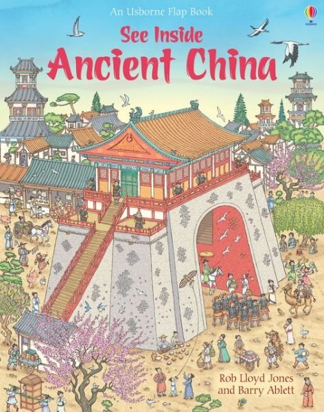 Cover for Rob Lloyd Jones · See Inside Ancient China - See Inside (Board book) [UK 2017 edition] (2019)