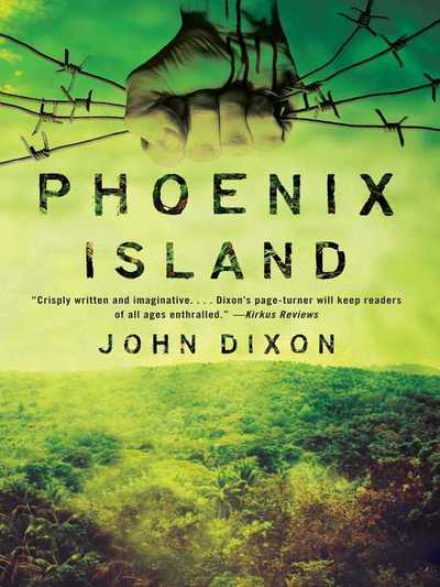 Cover for John Dixon · Phoenix Island (Hardcover Book) (2014)