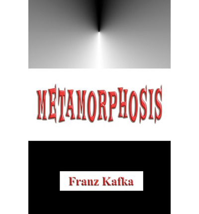 Metamorphosis - Franz Kafka - Böcker - CreateSpace Independent Publishing Platf - 9781477591635 - 3 juni 2012