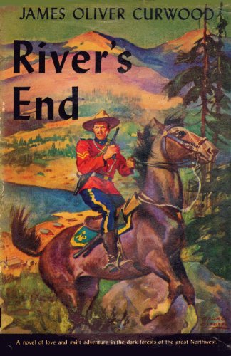 Cover for James Oliver Curwood · The River's End (Paperback Book) (2024)