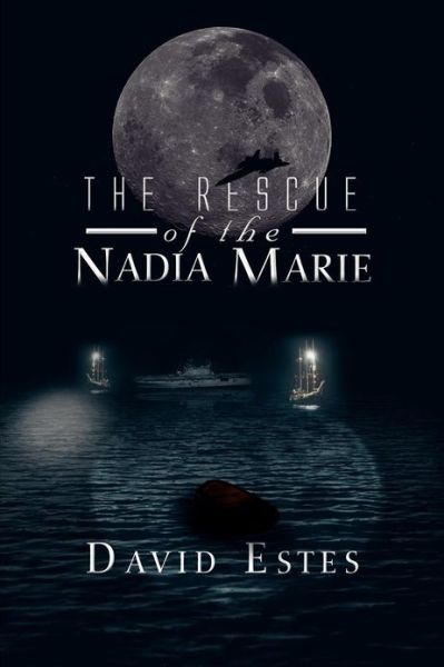 Cover for David Estes · The Rescue of the Nadia Marie (Paperback Book) (2012)