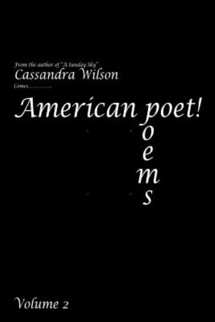 Cover for Cassandra Wilson · American Poet!: Poems (Paperback Bog) (2013)