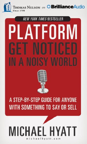 Cover for Michael Hyatt · Platform: Get Noticed in a Noisy World (Audiobook (CD)) [Library edition] (2013)