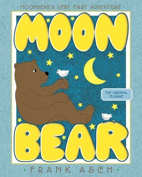 Moonbear - Frank Asch - Bøger - Simon & Schuster Children's Publishing - 9781481480635 - 16. juni 2020