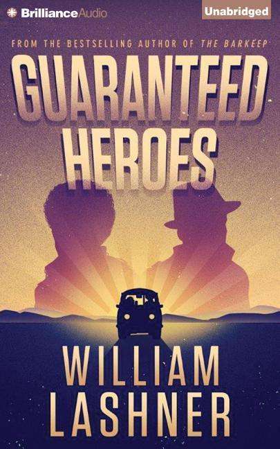 Cover for William Lashner · Guaranteed Heroes (CD) (2015)