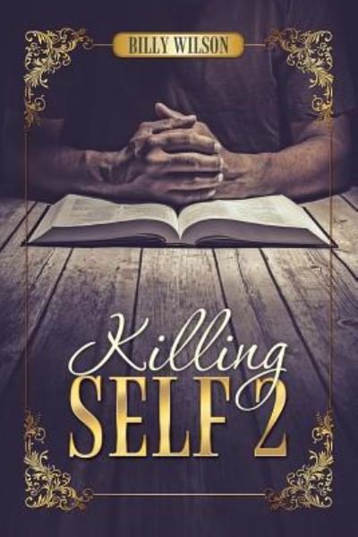 Cover for Billy Wilson · Killing Self 2 (Paperback Book) (2016)