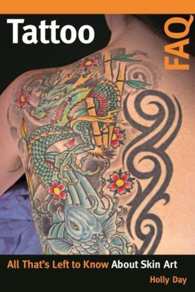 Cover for Holly Day · Tattoo FAQ: The Story Behind The Ink - FAQ (Paperback Book) (2019)