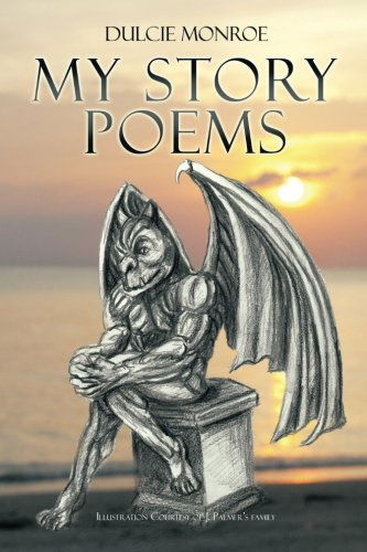 Dulcie Monroe · My Story Poems (Paperback Book) (2014)