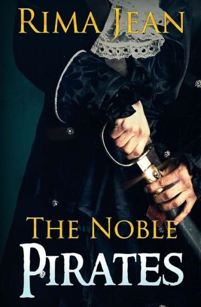 Cover for Rima Jean · The Noble Pirates (Paperback Book) (2014)