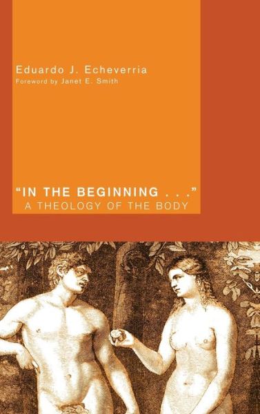 Cover for Eduardo J Echeverria · In the Beginning . . . (Hardcover Book) (2011)