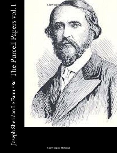 Cover for Joseph Sheridan Le Fanu · The Purcell Papers Vol. I (Paperback Book) (2014)