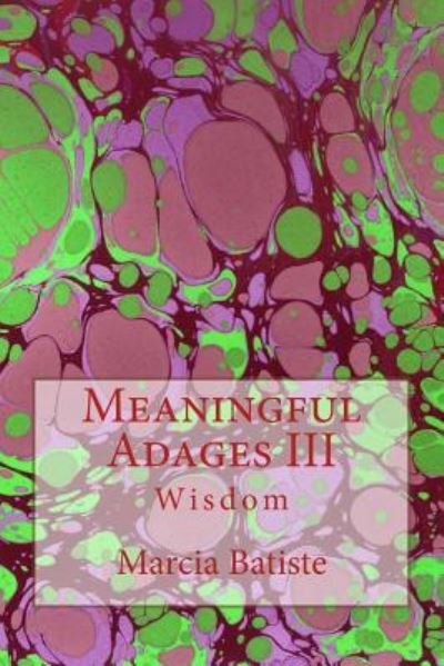 Cover for Marcia Batiste · Meaningful Adages (Pocketbok) (2014)