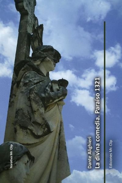 Cover for Dante Alighieri · La Divina Comedia. Paraiso 1321 (Taschenbuch) (2015)