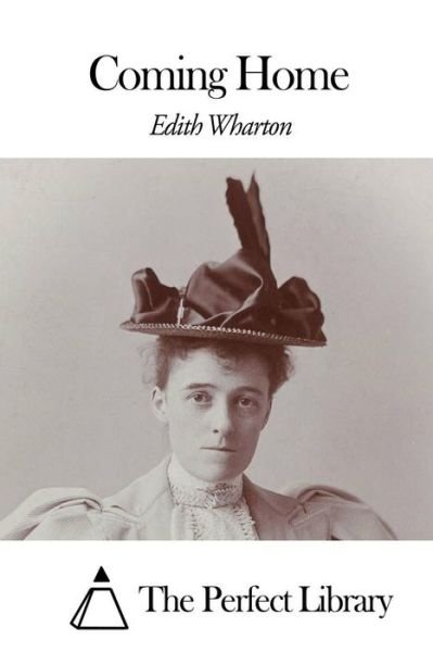 Coming Home - Edith Wharton - Libros - Createspace - 9781507799635 - 30 de enero de 2015