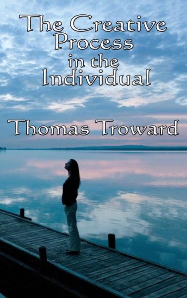 Cover for Thomas Troward · The Creative Process in the Individual (Hardcover Book) (2018)