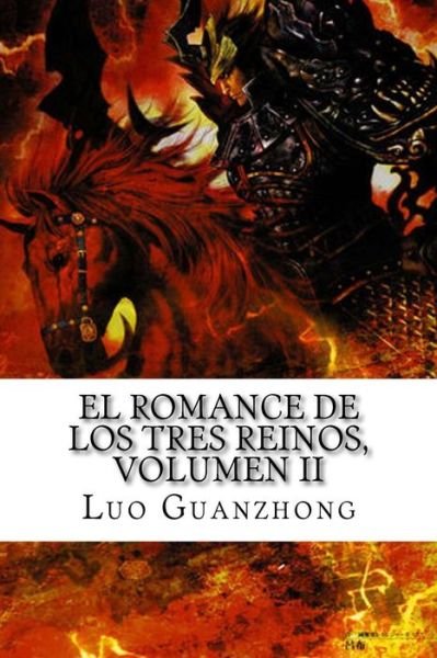 Cover for Luo Guanzhong · El Romance De Los Tres Reinos, Volumen Ii: La Batalla Por La Llanura Central (Paperback Book) (2015)