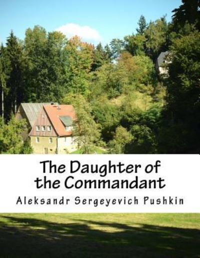 Cover for Alexander Pushkin · The Daughter of the Commandant (Taschenbuch) (2016)
