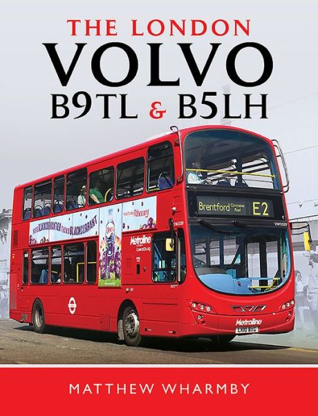 Cover for Matthew Wharmby · The London Volvo B9TL and B5LH (Hardcover Book) (2020)