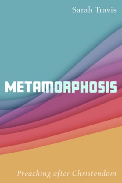 Cover for Sarah Travis · Metamorphosis (Paperback Book) (2019)