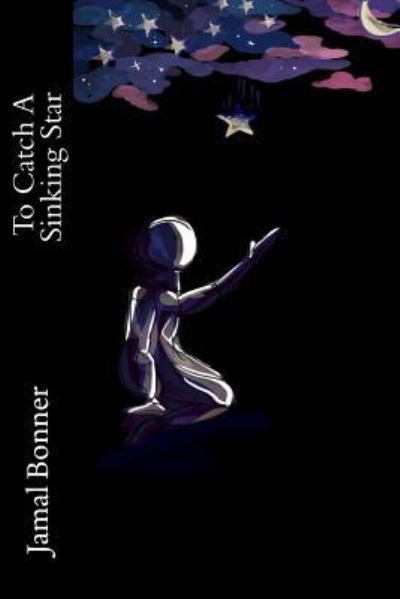 Cover for Jamal Bonner · To Catch a Sinking Star (Paperback Book) (2016)