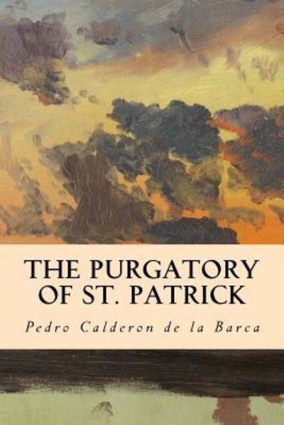Cover for Denis Florence MacCarthy · The Purgatory of St. Patrick (Pocketbok) (2016)