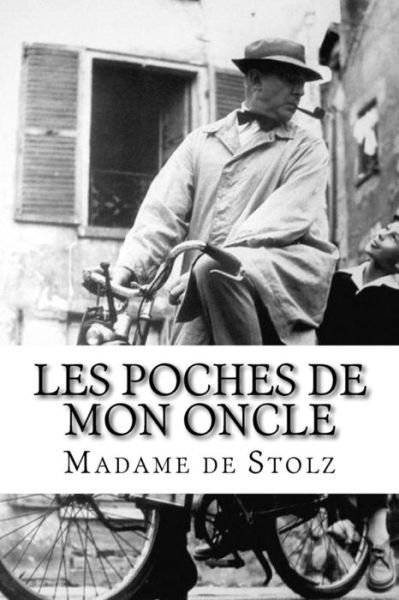 Cover for Madame de Stolz · Les poches de mon oncle (Taschenbuch) (2016)