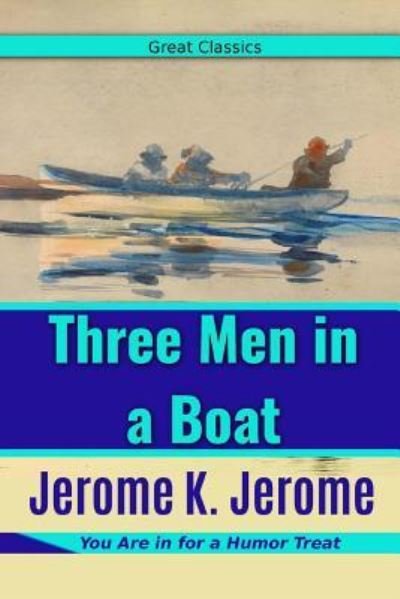 Cover for Jerome Klapka Jerome · Three Men in a Boat (Taschenbuch) (2016)