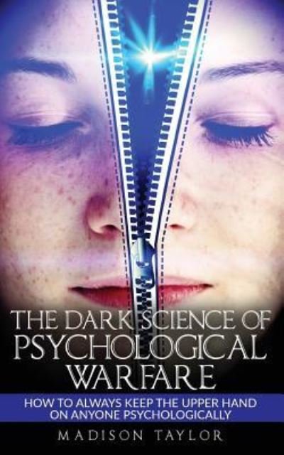 Cover for Madison Taylor · The Dark Science Of Psychological Warfare (Paperback Bog) (2016)