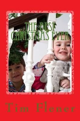 Cover for Tim a Flener · The Best Christmas Ever (Paperback Bog) (2016)
