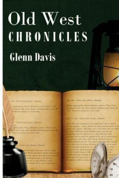 Cover for Glenn Davis · Old West Chronicles (Paperback Bog) (2017)