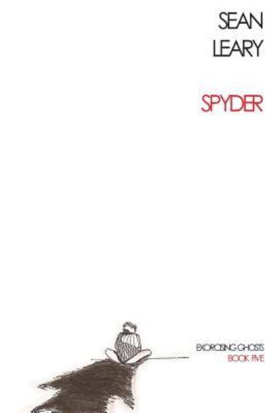 Cover for Sean Leary · Spyder (Taschenbuch) (2017)